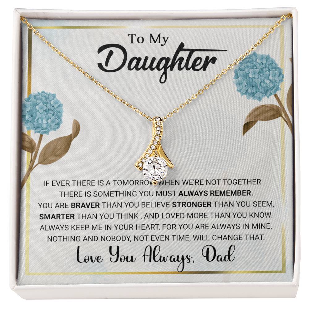 To My Daughter - Gift from Dad - Alluring Beauty Necklace