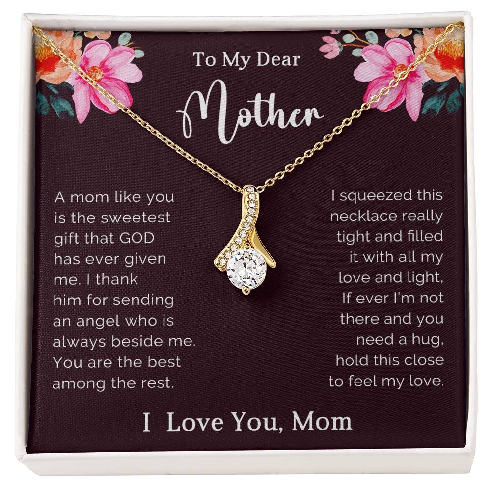 TO MY DEAR MOTHER - MOTHER'S DAY BEST GIFT FOR MOTHER - ALLURING BEAUTY NECKLACE