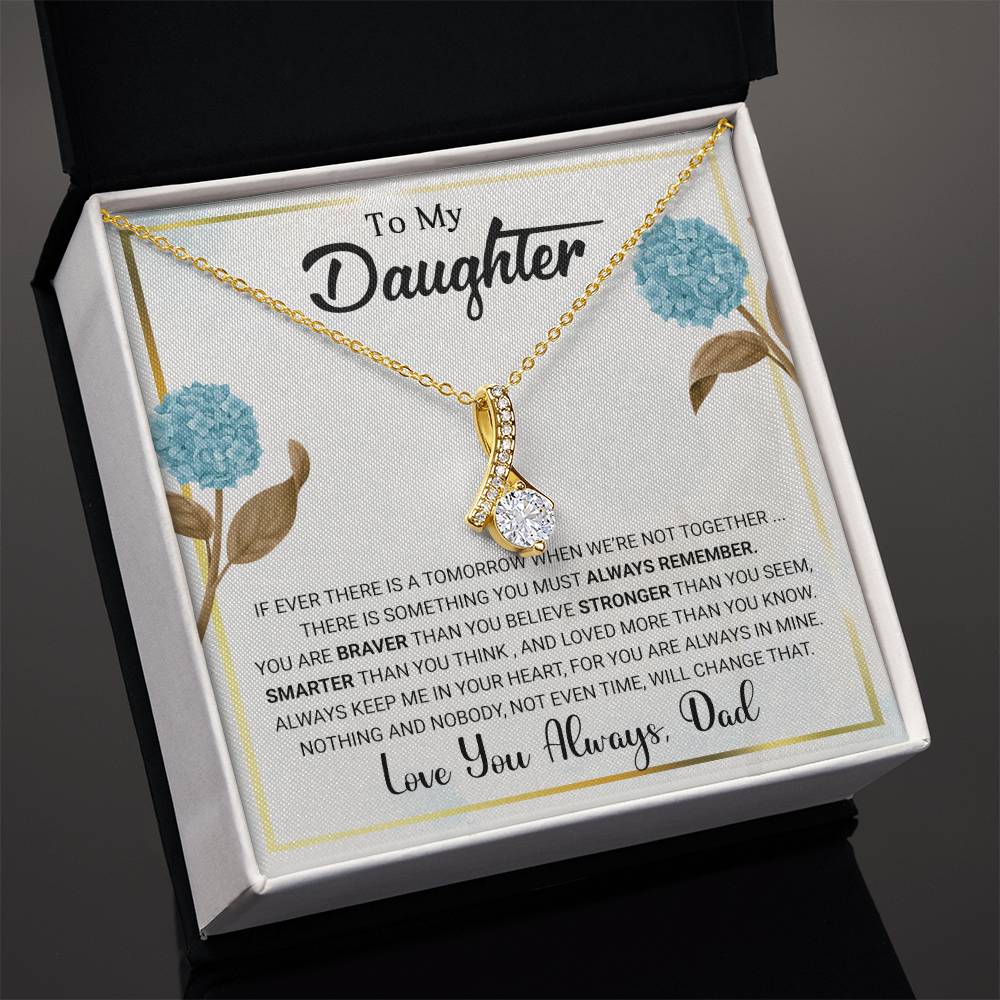 To My Daughter - Gift from Dad - Alluring Beauty Necklace