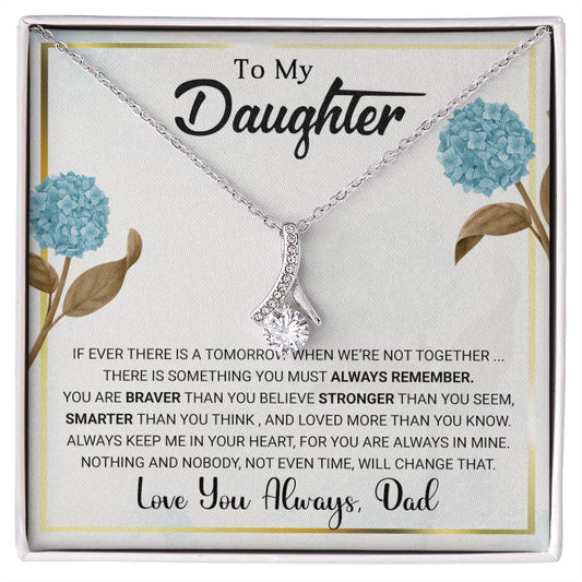 To My Daughter - Gift from Dad - Alluring Beauty Necklace