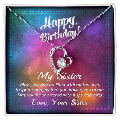 To My Sister - Best Birthday Gift For Sister - Forever Love Necklace