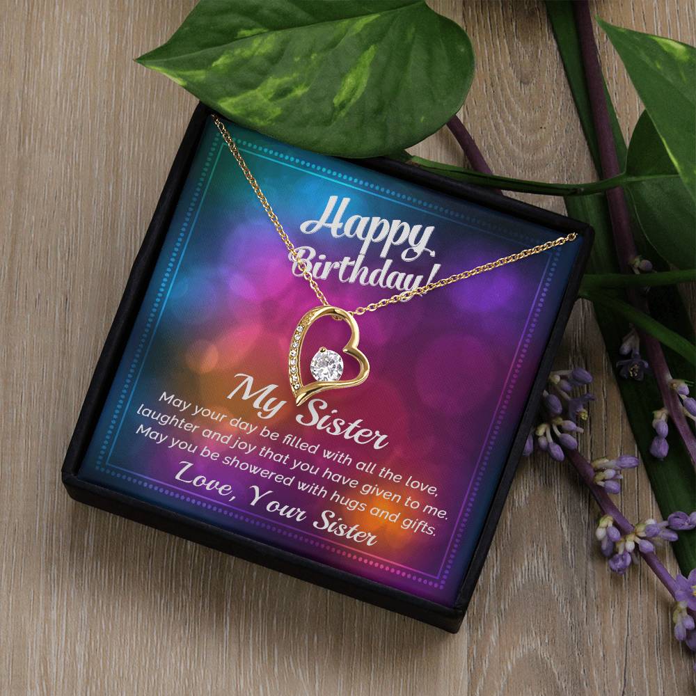 To My Sister - Best Birthday Gift For Sister - Forever Love Necklace